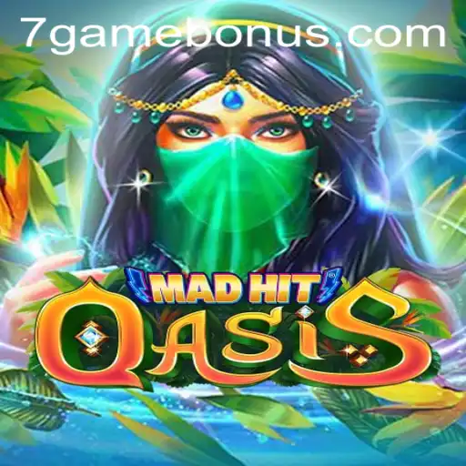 MadHitOasis: The Revolutionary 7game Experience
