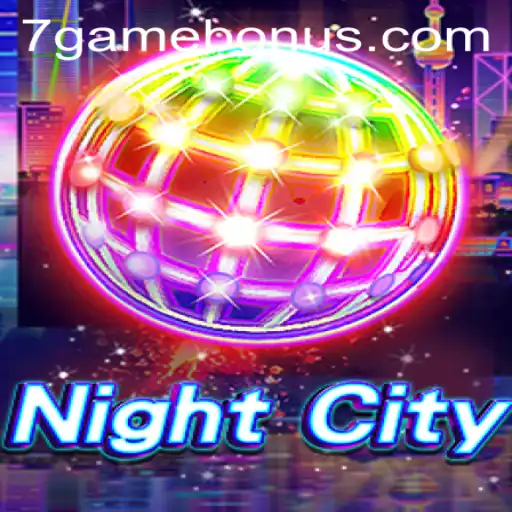 Exploring the Thrilling World of NightCity: A Deep Dive into 7game